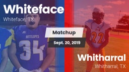 Matchup: Whiteface vs. Whitharral  2019