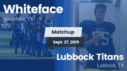 Matchup: Whiteface vs. Lubbock Titans 2019