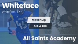 Matchup: Whiteface vs. All Saints Academy 2019