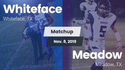 Matchup: Whiteface vs. Meadow  2019