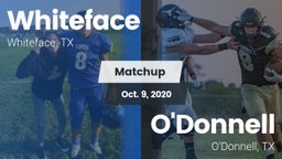 Matchup: Whiteface vs. O'Donnell  2020