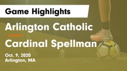 Arlington Catholic  vs Cardinal Spellman  Game Highlights - Oct. 9, 2020