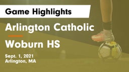 Arlington Catholic  vs Woburn HS Game Highlights - Sept. 1, 2021
