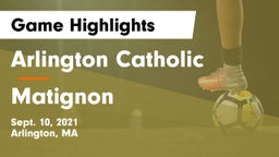 Arlington Catholic  vs Matignon  Game Highlights - Sept. 10, 2021