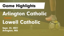 Arlington Catholic  vs Lowell Catholic  Game Highlights - Sept. 22, 2021