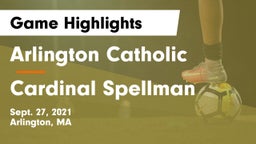 Arlington Catholic  vs Cardinal Spellman  Game Highlights - Sept. 27, 2021