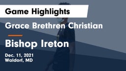 Grace Brethren Christian  vs Bishop Ireton  Game Highlights - Dec. 11, 2021