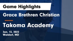 Grace Brethren Christian  vs Takoma Academy Game Highlights - Jan. 13, 2022