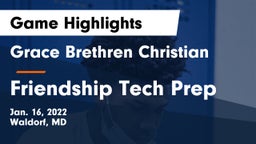 Grace Brethren Christian  vs Friendship Tech Prep Game Highlights - Jan. 16, 2022