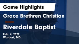Grace Brethren Christian  vs Riverdale Baptist Game Highlights - Feb. 4, 2022