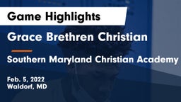 Grace Brethren Christian  vs Southern Maryland Christian Academy Game Highlights - Feb. 5, 2022