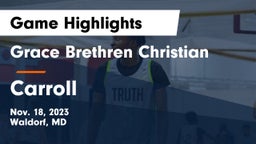 Grace Brethren Christian  vs Carroll Game Highlights - Nov. 18, 2023