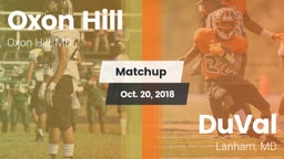 Matchup: Oxon Hill vs. DuVal  2018