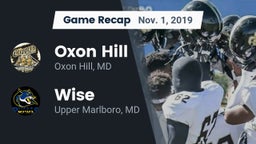 Recap: Oxon Hill  vs. Wise  2019
