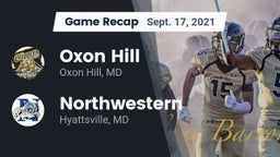 Recap: Oxon Hill  vs. Northwestern  2021