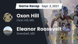 Recap: Oxon Hill  vs. Eleanor Roosevelt  2021