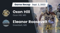 Recap: Oxon Hill  vs. Eleanor Roosevelt  2022