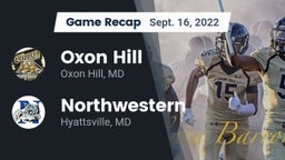 Recap: Oxon Hill  vs. Northwestern  2022