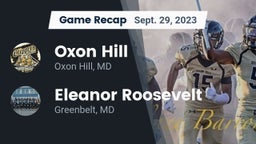 Recap: Oxon Hill  vs. Eleanor Roosevelt  2023