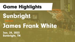 Sunbright  vs James Frank White Game Highlights - Jan. 24, 2023