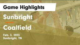 Sunbright  vs Coalfield  Game Highlights - Feb. 3, 2023