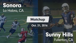 Matchup: Sonora  vs. Sunny Hills  2016