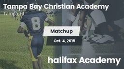 Matchup: Tampa Bay Christian  vs. halifax Academy 2019
