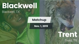 Matchup: Blackwell vs. Trent  2019