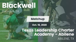 Matchup: Blackwell vs. Texas Leadership Charter Academy - Abilene 2020