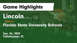 Lincoln  vs Florida State University Schools Game Highlights - Jan. 26, 2023