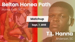Matchup: Belton Honea Path vs. T.L. Hanna  2018