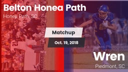 Matchup: Belton Honea Path vs. Wren  2018