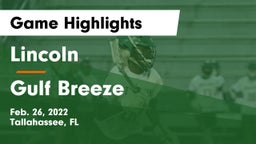 Lincoln  vs Gulf Breeze  Game Highlights - Feb. 26, 2022