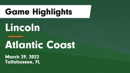 Lincoln  vs Atlantic Coast Game Highlights - March 29, 2022