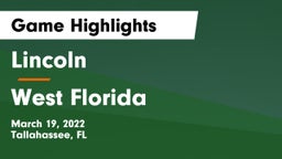 Lincoln  vs West Florida  Game Highlights - March 19, 2022