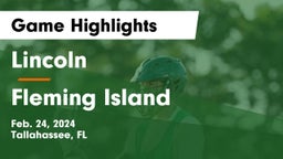Lincoln  vs Fleming Island  Game Highlights - Feb. 24, 2024
