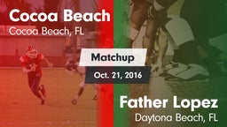Matchup: Cocoa Beach vs. Father Lopez  2016
