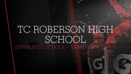 Erwin football highlights TC Roberson High School