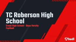 Highlight of TC Roberson High School