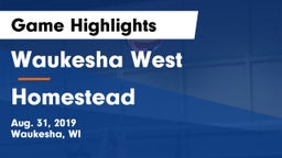 Waukesha West  vs Homestead  Game Highlights - Aug. 31, 2019