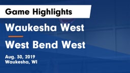 Waukesha West  vs West Bend West  Game Highlights - Aug. 30, 2019