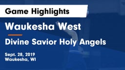 Waukesha West  vs Divine Savior Holy Angels Game Highlights - Sept. 28, 2019