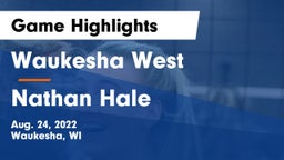 Waukesha West  vs Nathan Hale  Game Highlights - Aug. 24, 2022