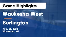 Waukesha West  vs Burlington  Game Highlights - Aug. 26, 2022