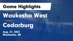 Waukesha West  vs Cedarburg  Game Highlights - Aug. 27, 2022