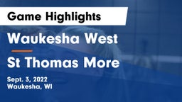 Waukesha West  vs St Thomas More Game Highlights - Sept. 3, 2022