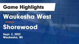 Waukesha West  vs Shorewood  Game Highlights - Sept. 3, 2022