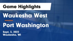 Waukesha West  vs Port Washington Game Highlights - Sept. 3, 2022