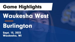 Waukesha West  vs Burlington  Game Highlights - Sept. 15, 2023