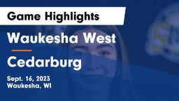 Waukesha West  vs Cedarburg  Game Highlights - Sept. 16, 2023